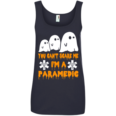 You can’t scare me I'm a Paramedic shirt, hoodie, tank