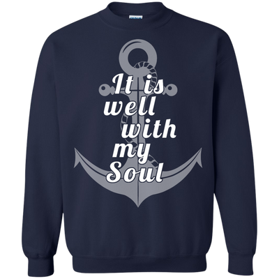 Sailor: It is well with my Soul Shirt, Hoodie, Tank