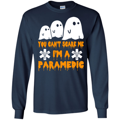 You can’t scare me I'm a Paramedic shirt, hoodie, tank