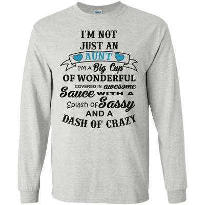 I'm not just an aunt I'm a big cup of wonderful shirt, hoodie