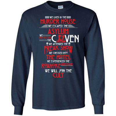 We lived in the Murder House, We escaped the Asylum t-shirt, hoodie