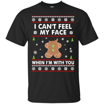 I Can't Feel My Face When I'm With You Shirt, Sweater, Hoodie