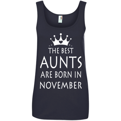 The best Aunts are born in November shirt, tank, sweater