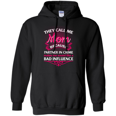 They Call Me Mom Because Partner In Crime shirt, tank, hoodie