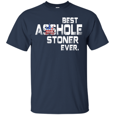 Best Asshole Stoner Ever shirt, tank top
