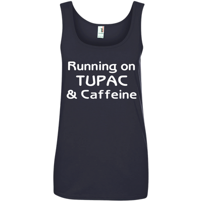 Running on Tupac & Caffeine shirt, tank, racerback