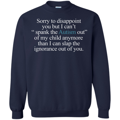 Sorry To Disappoint You But Autism Shirt, Sweater, Tank