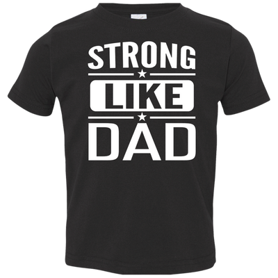 Strong Like Dad T-Shirt For Youths, Kids