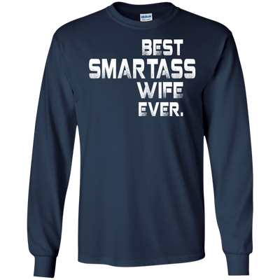 Best smartass wife ever shirt, tank, sweater