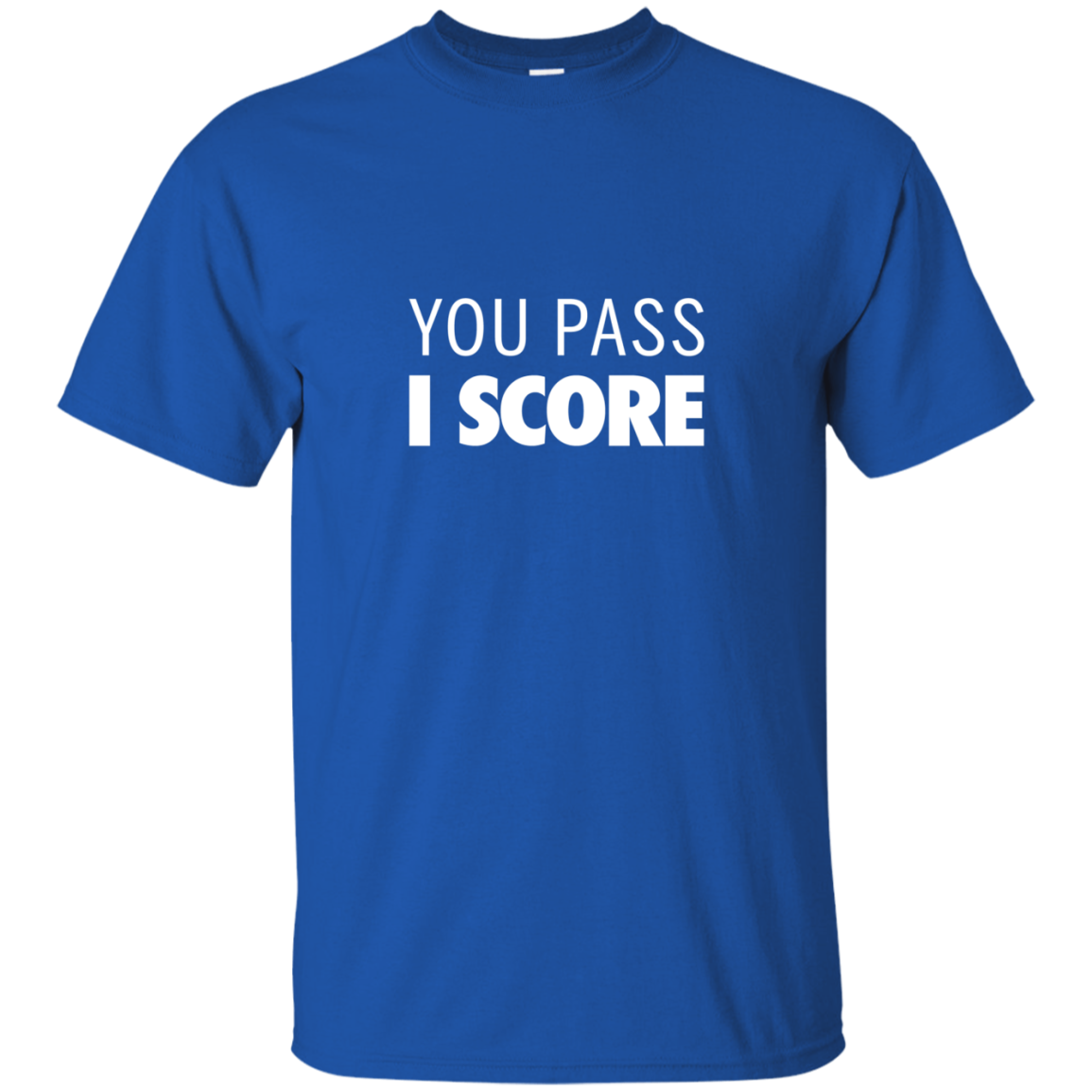 Famous Los: You pass I Score t-shirt, hoodie, tank