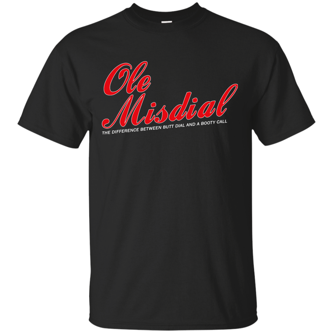 Ole Misdial Tee Shirt, Tank, Sweatshirt