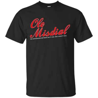 Ole Misdial Tee Shirt, Tank, Sweatshirt