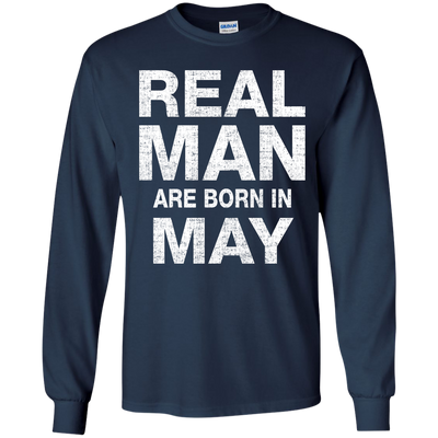 Real Man Are Born in May Shirt, Hoodie, Tank
