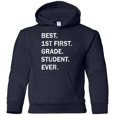 Best First Grade Student Ever Youth t-shirt, tank, hoodie