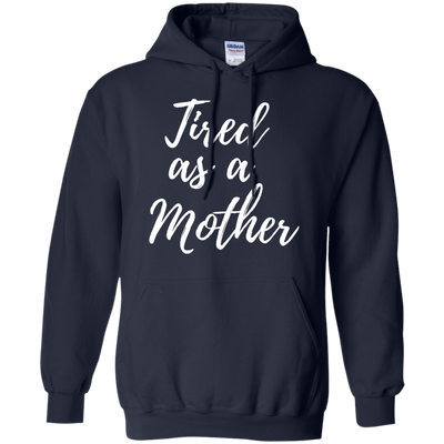 Tired as a Mother shirt, racerback
