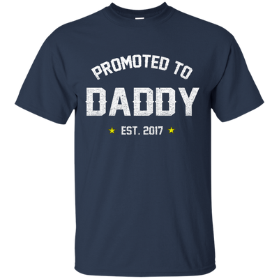 Promoted To Daddy 2017 Shirt, Tank, Sweater