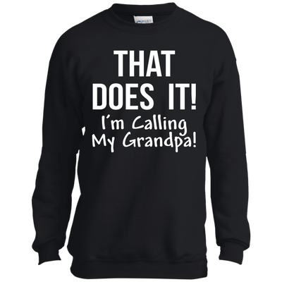 That Does It! I'm Calling My Grandpa kid shirt