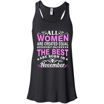 All Women Are Created Equal But Only The Best Are Born In November shirt, tank