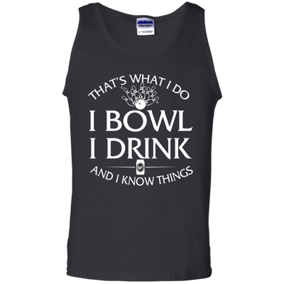 I bowl, I drink and I know things t-shirt/hoodie/tank - ifrogtees