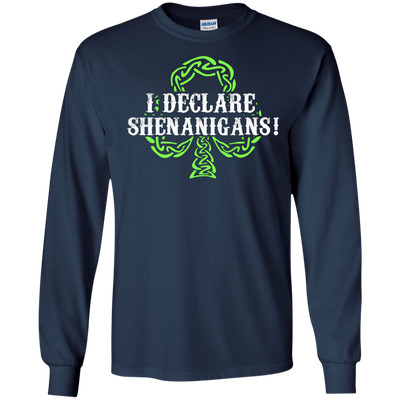 Saint Patrick's Day: I Declare Shenanigans shirt, hoodie, tank