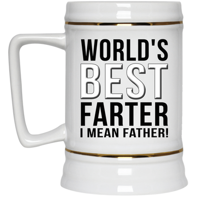 World's Best FARTER, I Mean Father Mugs