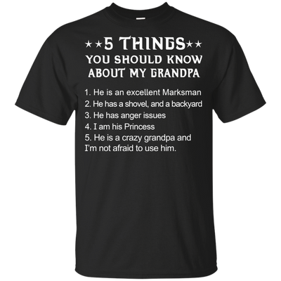 5 Things You Should Know My Grandpa Shirt, Hoodie Youth Shirt