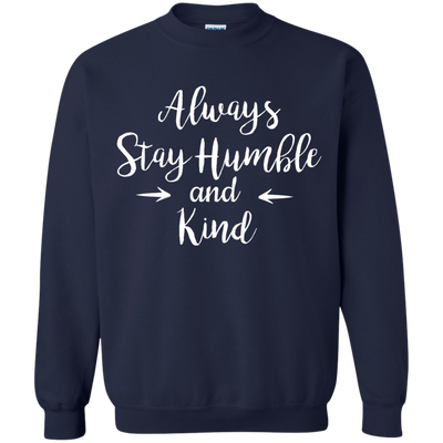 Always Stay Humble and Kind Shirt, Tank Top