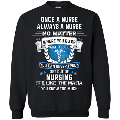 One a nurse always a nurse no matter where you go shirt, hoodie, tank