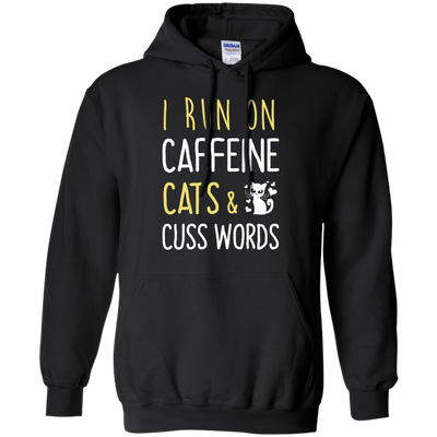I Run On Caffeine Cats & Cuss Words Tee/Hoodie/Tank