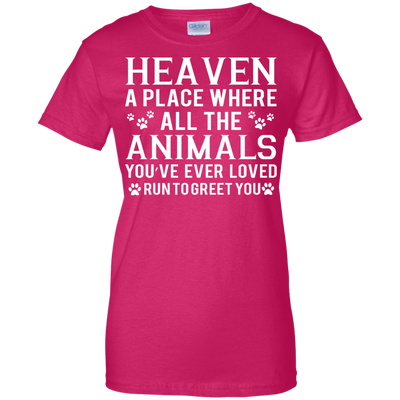 Heaven a place where all the animals shirt, sweater, tank