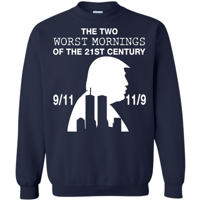 The two worst mornings of the 21st century t-shirt, hoodie, tank