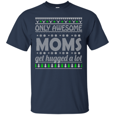 Only Awesome Moms Get Hugged a Lot Sweater