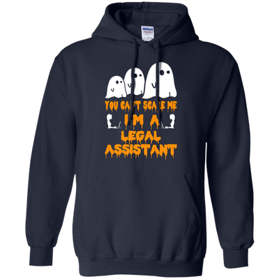 You can’t scare me I'm a Legal Assistant shirt, hoodie, tank