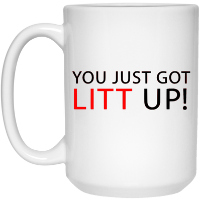 You Just Got Litt Up! mug Louis Litt