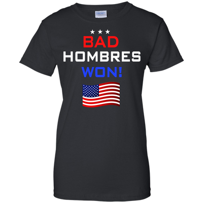 Bad Hombres Won Shirt, Hoodie, Tank - ifrogtees