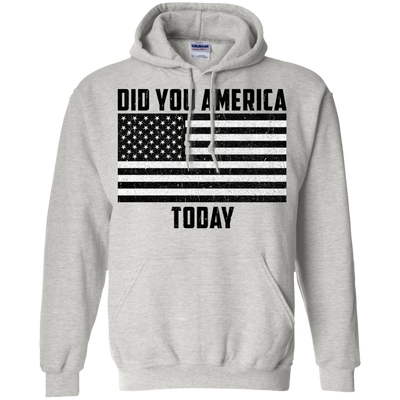 Did you America Today shirt, tank, sweater