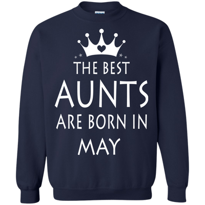 The best Aunts are born in May shirt, tank, sweater