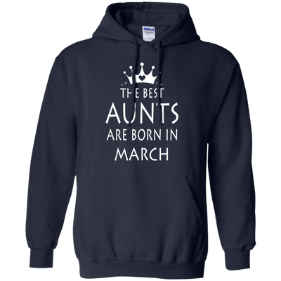The best Aunts are born in March shirt, tank, sweater