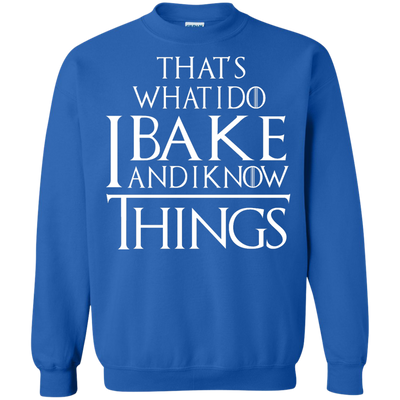 That's What I Do I Bake And I Know Things Shirt, Hoodie, Tank