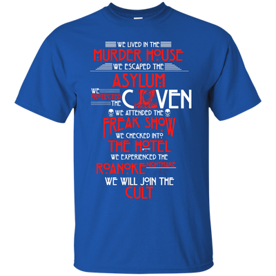 We lived in the Murder House, We escaped the Asylum t-shirt, hoodie