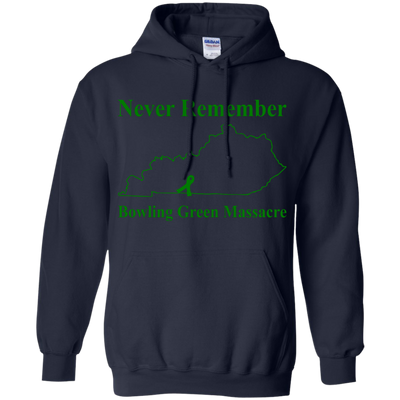 Never Remember Bowling Green Massacre Shirt, Hoodie, Tank