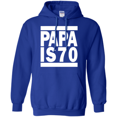 PAPA IS 70 Shirt, Hoodie, Tank