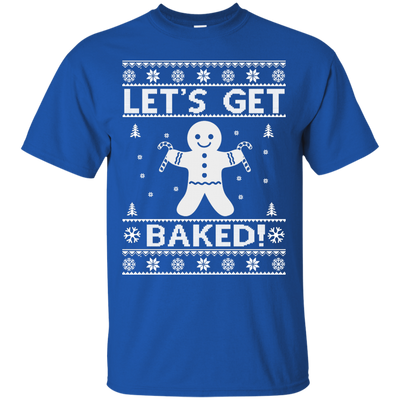 Let's Get Baked Christmas Sweatshirt, Tee, Hoodie