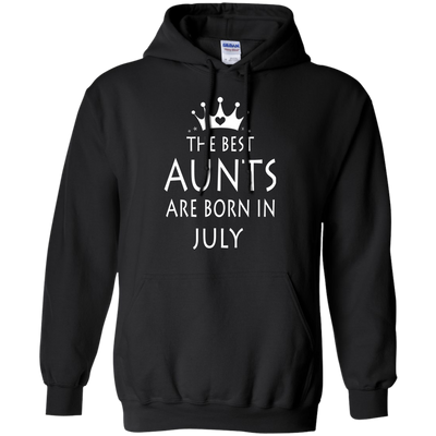 The best Aunts are born in July shirt, tank, sweater
