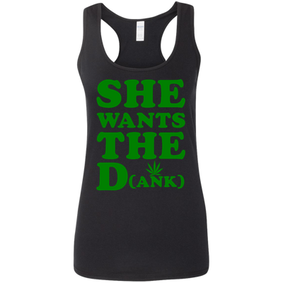 She wants the dank shirt, tank top, hoodie