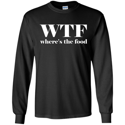 WTF: Where's The Food shirt, sweater, tank