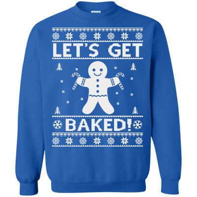 Let's Get Baked Christmas Sweatshirt, Tee, Hoodie