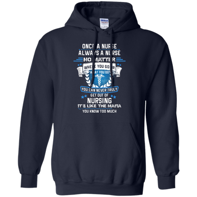 One a nurse always a nurse no matter where you go shirt, hoodie, tank