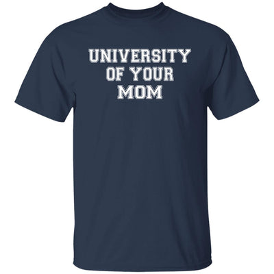 University of your mom sweatshirt