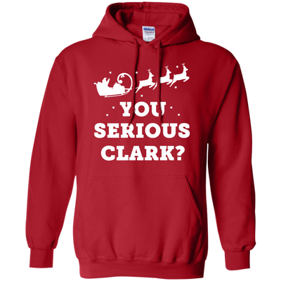You Serious Clark Christmas T-shirt, Hoodie, Tank